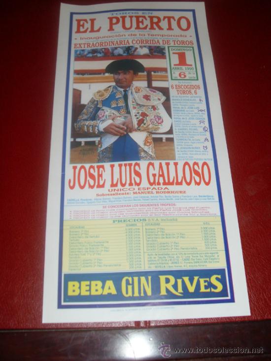 Tauromachie: CARTEL DE TOROS. PLAZA DEL PUERTO. 1990. JOSE LUIS GALLOSO. GANADERIAS OSBORNE, GAGO, NU&Ntilde;EZ...