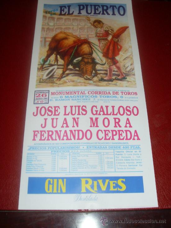 Tauromachie: CARTEL DE TOROS. PLAZA DEL PUERTO. 1990. GALLOSO, MORA, CEPEDA. GANADERIA RAMON SANCHEZ.