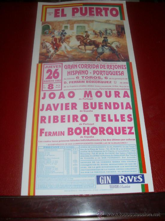 Tauromachie: CARTEL DE TOROS. PLAZA DEL PUERTO. 1993. MOURA, BUENDIA, TELLES, BOHORQUEZ. GANADERIA F. BOHORQUEZ.