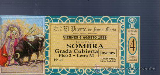 Tauromachia: ENTRADA DE TOROS ENTERA. PLAZA DEL PUERTO SANTA MARIA. 1999.
