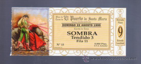 Tauromachia: ENTRADA DE TOROS ENTERA. PLAZA DEL PUERTO SANTA MARIA. 1999.