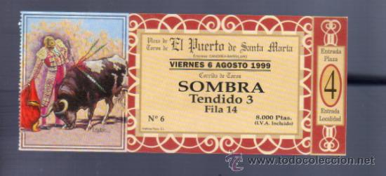 Tauromachia: ENTRADA DE TOROS ENTERA. PLAZA DEL PUERTO SANTA MARIA. 1999.