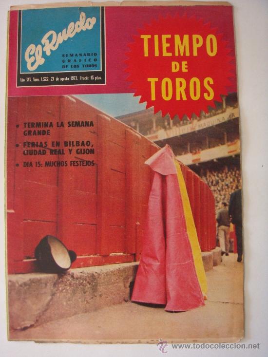 Tauromaquia: Revista El Ruedo n&ordm; 1522. 21-8-1973. San Sebasti&aacute;n. Ferias de Bilbao, Ciudad Real y Gij&oacute;n..