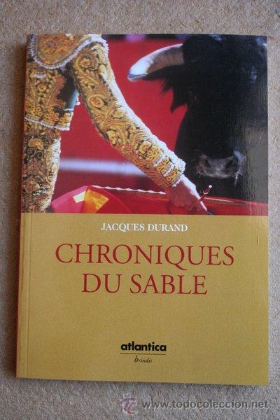 Tauromaquia: Chroniques du sable. Durand (Jacques)