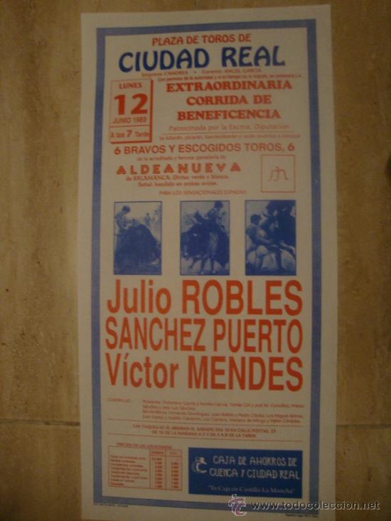 Tauromachia: JULIO ROBLES, S&Aacute;NCHEZ PUERTO Y VICTOR MENDES CORRIDA DE BENEFICENCIA 1989 CIUDAD REAL
