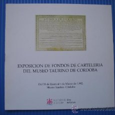 Tauromaquia: EXPOSICION DE FONDOS DE CARTELERIA DEL MUSEO TAURINO DE CORDOBA 1992. Lote 37173759