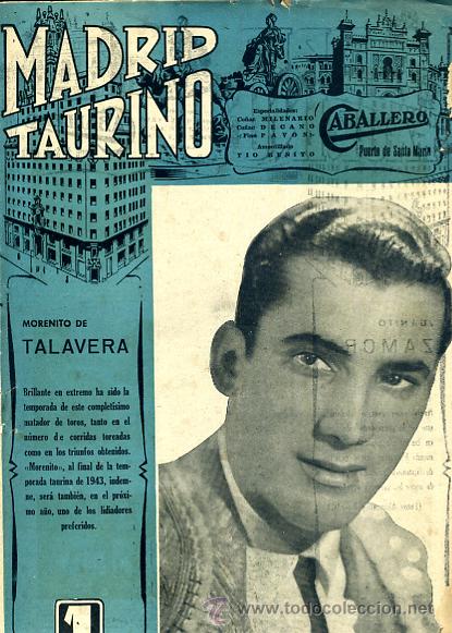 Tauromachia: REVISTA TAURINA, TEMA TOROS, MADRID TAURINO , N&ordm; 411 , MORENITO DE TALAVERA , ORIGINAL
