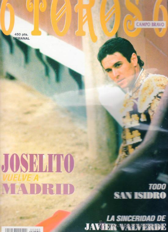 Tauromaquia: REVISTA 6 TOROS 6 N&ordm; 360 - A&Ntilde;O 2001. JOSELITO VUELVE A MADRID. TODO SAN ISIDRO.