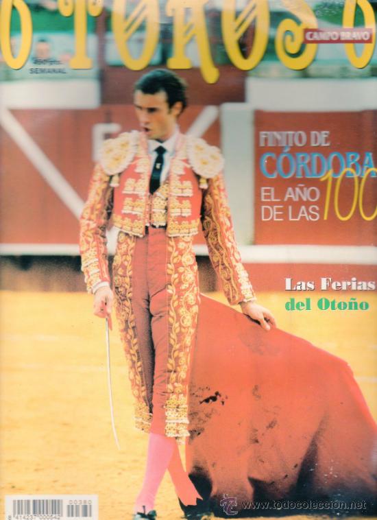 Tauromachia: REVISTA 6 TOROS 6 N&ordm; 380 - A&Ntilde;O 2001.FINITO DE C&Oacute;RDOBA EL A&Ntilde;O DE LAS 100.
