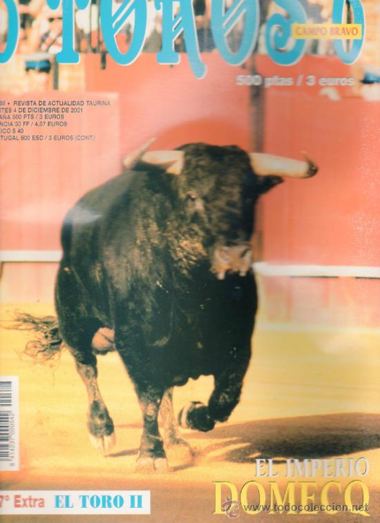 Tauromachia: REVISTA 6 TOROS 6 N&ordm; 388 - A&Ntilde;O 2001. EL IMPERIO DOMECQ.