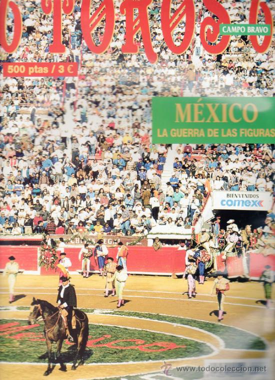 Tauromachia: REVISTA 6 TOROS 6 N&ordm; 392 - A&Ntilde;O 2002. M&Eacute;XICO LA GUERRA DE LAS FIGURAS.