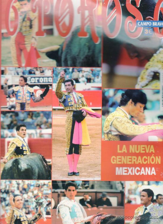 Tauromachia: REVISTA 6 TOROS 6 N&ordm; 393 - A&Ntilde;O 2002. LA NUEVA GENERACI&Oacute;N MEXICANA.