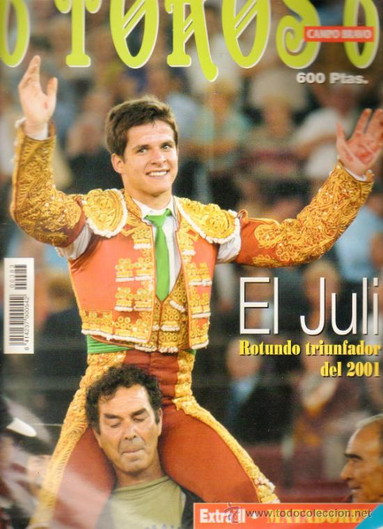 Tauromachia: REVISTA 6 TOROS 6 N&ordm; 383 - A&Ntilde;O 2001. EL JULI ROTUNDO TRIUNFADOR DEL 2001.