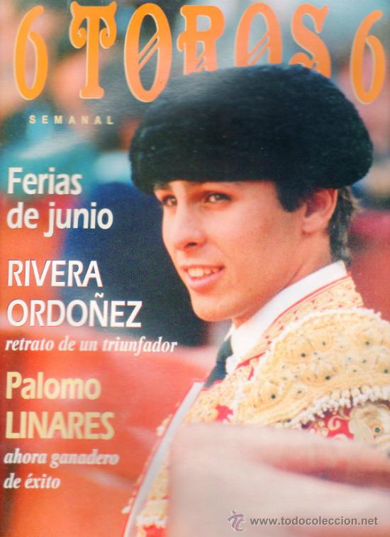 Tauromachia: REVISTA 6 TOROS 6 N&ordm; 67 - A&Ntilde;O 1995. RIVERA ORDO&Ntilde;EZ RETRATO DE UN TRIUNFADOR. FERIAS DE JUNIO.