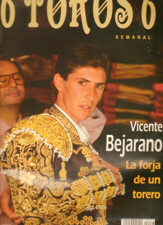 Tauromaquia: REVISTA 6 TOROS 6 N&ordm; 73 - A&Ntilde;O 1995. VICENTE BEJARANO LA FORJA DE UN TORERO.