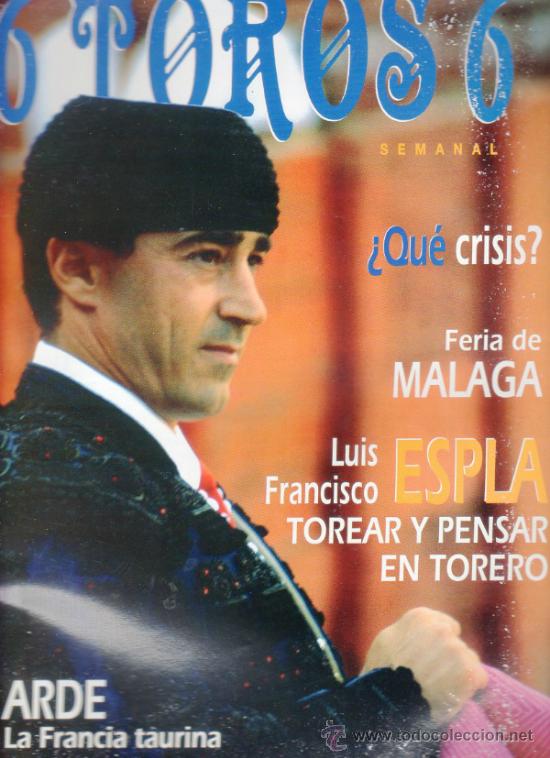 Tauromachia: REVISTA 6 TOROS 6 N&ordm; 75 - A&Ntilde;O 1995. LUIS FRANCISCO ESPLA TOREAR Y PENSAR EN TOREO.