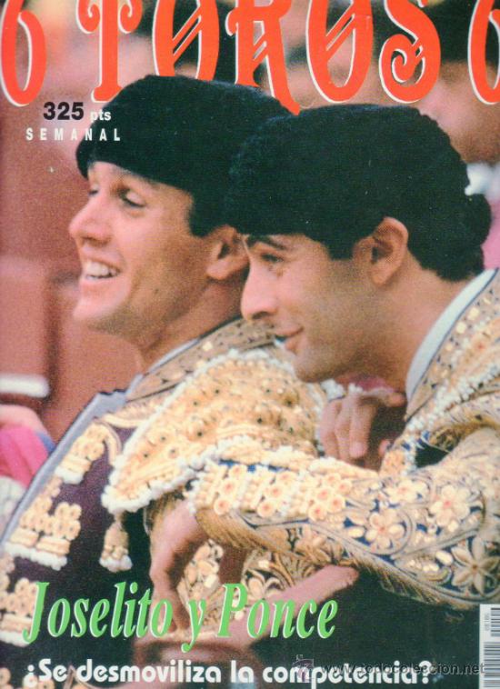 Tauromaquia: REVISTA 6 TOROS 6 N&ordm; 106 - A&Ntilde;O 1996. JOSELITO Y PONCE &iquest; SE DESMOVILIZA LA COMPETENCIA ?