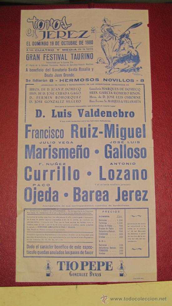 Tauromaquia: CARTEL DE TOROS, PLAZA DE JEREZ. D. LUIS VALDENEBRO, FRANCISCO. RUIZ MIGUEL, JULIO VEGA,.. A&Ntilde;O 1980.