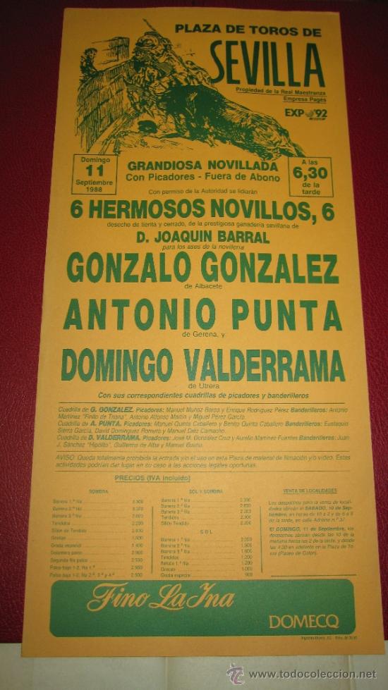 Tauromachie: CARTEL DE TOROS, PLAZA DE SEVILLA. GONZALO GONZALEZ, ANTONIO PUNTA Y DOMINGO VALDERRAMA. A&Ntilde;O 1988.