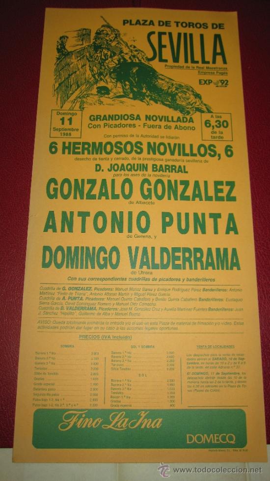 Tauromachie: CARTEL DE TOROS, PLAZA DE SEVILLA. GONZALO GONZALEZ, ANTONIO PUNTA Y DOMINGO VALDERRAMA. A&Ntilde;O 1988.