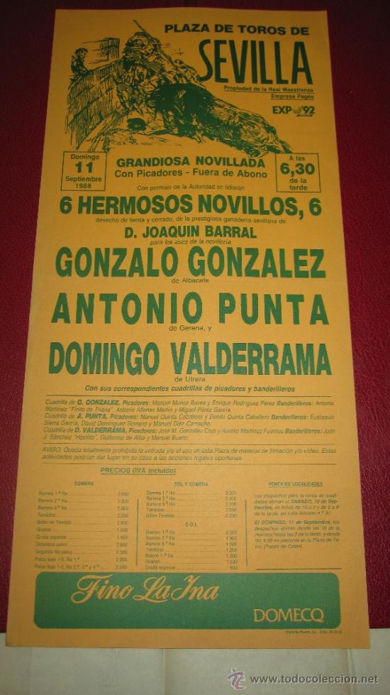 Tauromachie: CARTEL DE TOROS, PLAZA DE SEVILLA. GONZALO GONZALEZ, ANTONIO PUNTA Y DOMINGO VALDERRAMA. A&Ntilde;O 1988.