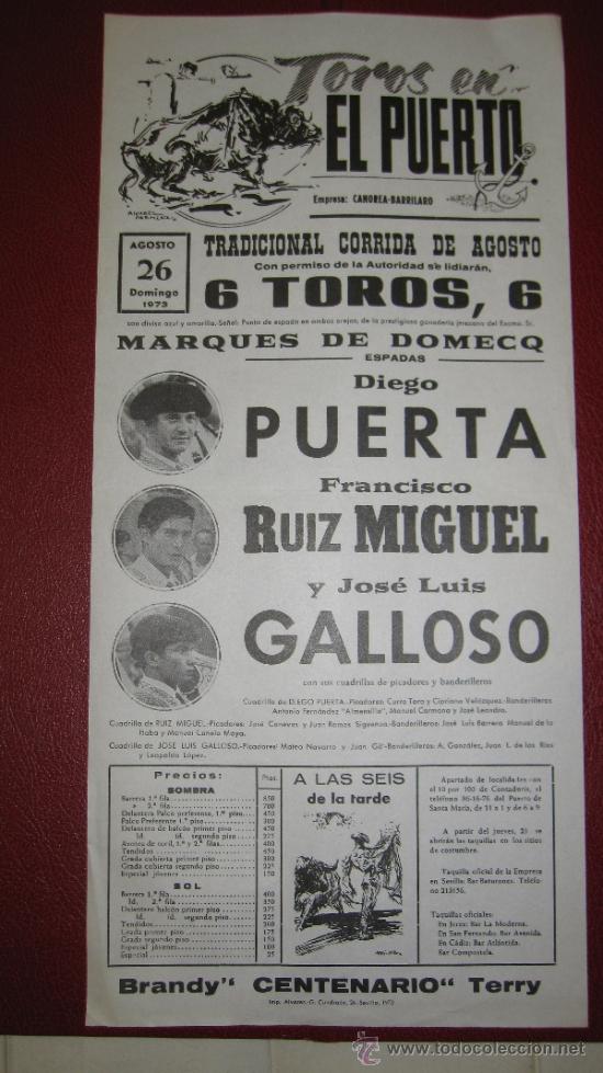 Tauromaquia: CARTEL DE TOROS, PLAZA DEL PUERTO. DIEGO PUERTA, FRANCISCO RUIZ MIGUEL Y JOSE LUIS GALLOSO. A&Ntilde;O 1973
