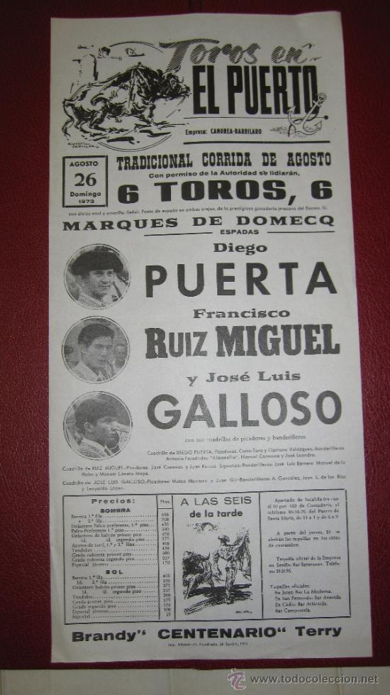 Tauromaquia: CARTEL DE TOROS, PLAZA DEL PUERTO. DIEGO PUERTA, FRANCISCO RUIZ MIGUEL Y JOSE LUIS GALLOSO. A&Ntilde;O 1973
