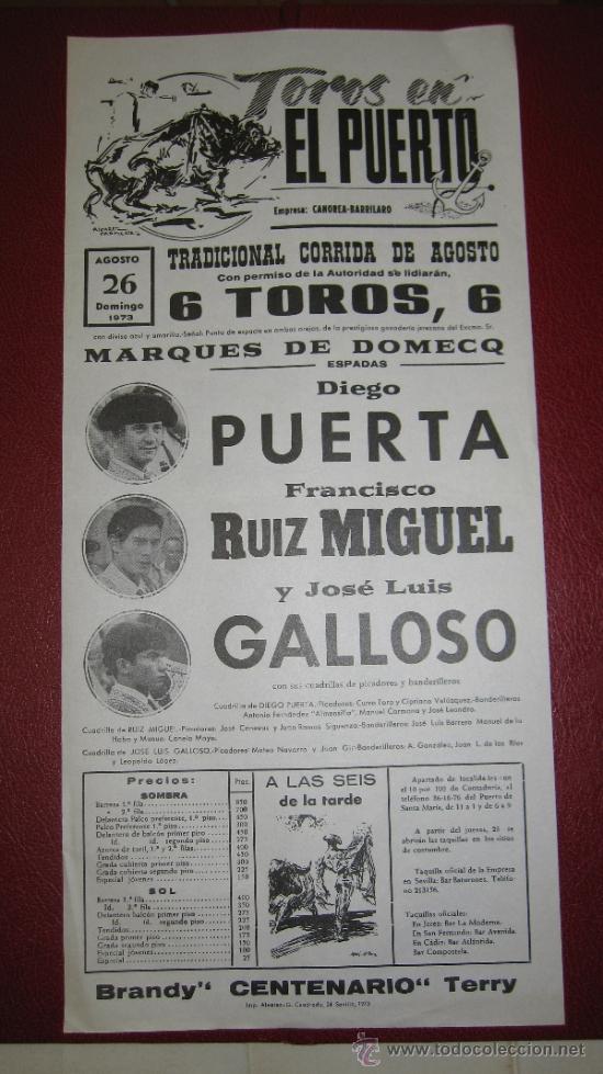 Tauromaquia: CARTEL DE TOROS, PLAZA DEL PUERTO. DIEGO PUERTA, FRANCISCO RUIZ MIGUEL Y JOSE LUIS GALLOSO. A&Ntilde;O 1973