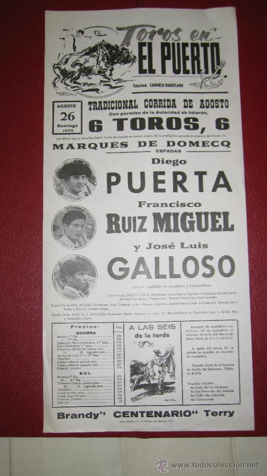 Tauromaquia: CARTEL DE TOROS, PLAZA DEL PUERTO. DIEGO PUERTA, FRANCISCO RUIZ MIGUEL Y JOSE LUIS GALLOSO. A&Ntilde;O 1973