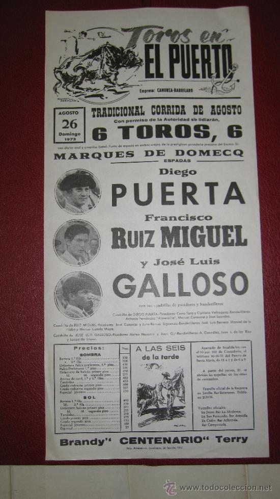 Tauromaquia: CARTEL DE TOROS, PLAZA DEL PUERTO. DIEGO PUERTA, FRANCISCO RUIZ MIGUEL Y JOSE LUIS GALLOSO. A&Ntilde;O 1973