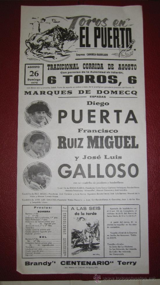 Tauromaquia: CARTEL DE TOROS, PLAZA DEL PUERTO. DIEGO PUERTA, FRANCISCO RUIZ MIGUEL Y JOSE LUIS GALLOSO. A&Ntilde;O 1973