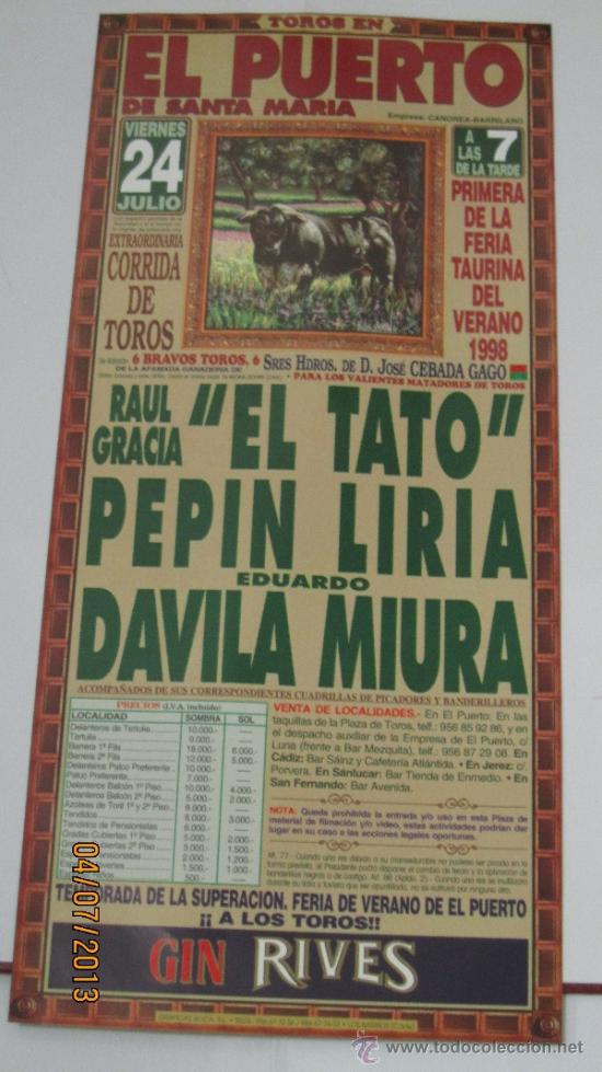 Tauromaquia: CARTEL DE TOROS, PLAZA DE MADRID. RAUL GRACIA EL TATO, PEPIN LIRIA Y EDUARDO DAVILA MIURA. A&Ntilde;O 1998.