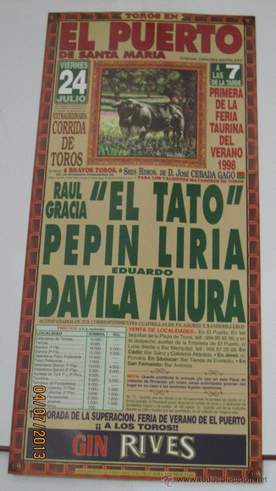 Tauromaquia: CARTEL DE TOROS, PLAZA DE MADRID. RAUL GRACIA EL TATO, PEPIN LIRIA Y EDUARDO DAVILA MIURA. A&Ntilde;O 1998.