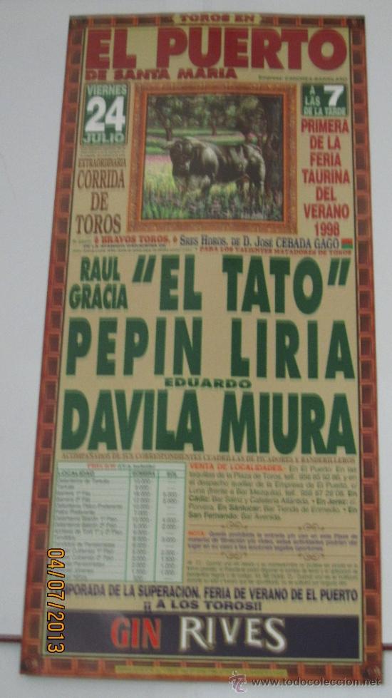 Tauromaquia: CARTEL DE TOROS, PLAZA DE MADRID. RAUL GRACIA EL TATO, PEPIN LIRIA Y EDUARDO DAVILA MIURA. A&Ntilde;O 1998.