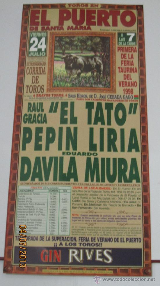 Tauromaquia: CARTEL DE TOROS, PLAZA DE MADRID. RAUL GRACIA EL TATO, PEPIN LIRIA Y EDUARDO DAVILA MIURA. A&Ntilde;O 1998.