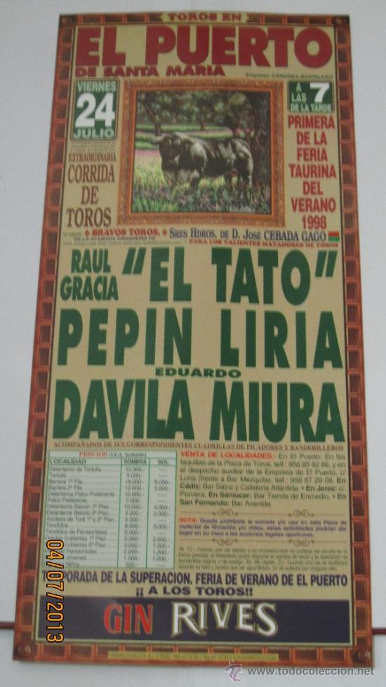 Tauromaquia: CARTEL DE TOROS, PLAZA DE MADRID. RAUL GRACIA EL TATO, PEPIN LIRIA Y EDUARDO DAVILA MIURA. A&Ntilde;O 1998.