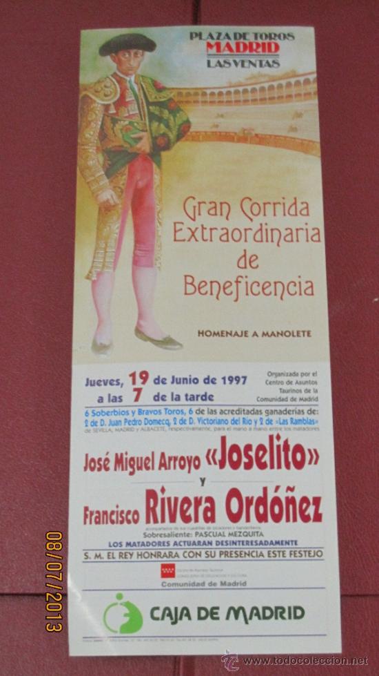 Tauromaquia: CARTEL DE TOROS, PLAZA DE MADRID. JOSE MIGUEL ARROYO JOSELITO Y FRANCISCO RIVERA ORDO&Ntilde;EZ. A&Ntilde;O 1997.
