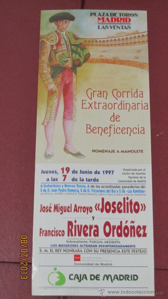 Tauromaquia: CARTEL DE TOROS, PLAZA DE MADRID. JOSE MIGUEL ARROYO JOSELITO Y FRANCISCO RIVERA ORDO&Ntilde;EZ. A&Ntilde;O 1997.