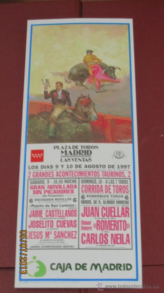 Tauromaquia: CARTEL DE TOROS, PLAZA DE MADRID. JAIME CASTELLANOS, JOSELITO CUEVAS, JESUS M&ordf; SANCHEZ... A&Ntilde;O 1997.