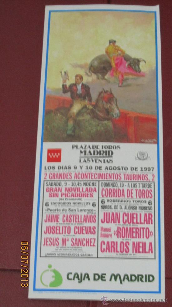 Tauromaquia: CARTEL DE TOROS, PLAZA DE MADRID. JAIME CASTELLANOS, JOSELITO CUEVAS, JESUS M&ordf; SANCHEZ... A&Ntilde;O 1997.