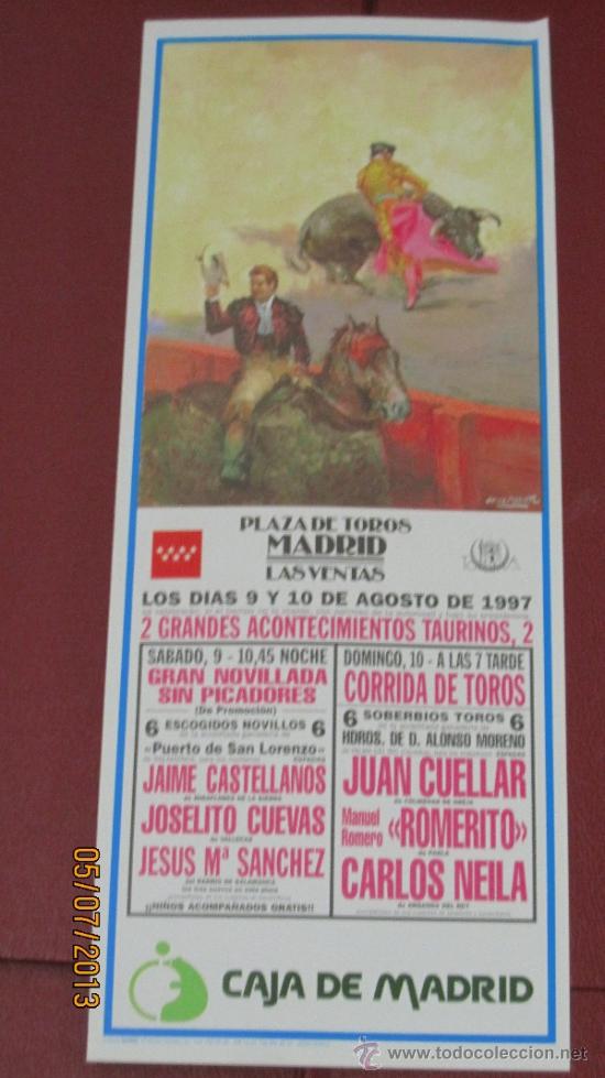 Tauromaquia: CARTEL DE TOROS, PLAZA DE MADRID. JAIME CASTELLANOS, JOSELITO CUEVAS, JESUS M&ordf; SANCHEZ... A&Ntilde;O 1997.