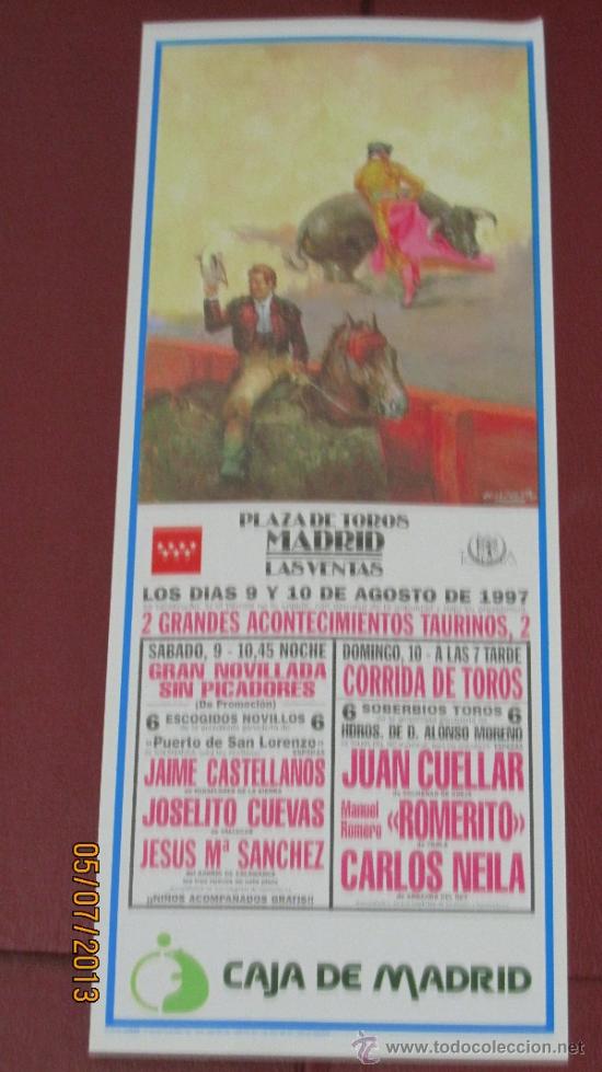 Tauromaquia: CARTEL DE TOROS, PLAZA DE MADRID. JAIME CASTELLANOS, JOSELITO CUEVAS, JESUS M&ordf; SANCHEZ... A&Ntilde;O 1997.