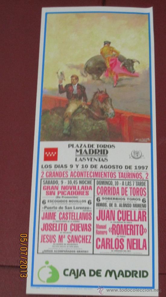 Tauromaquia: CARTEL DE TOROS, PLAZA DE MADRID. JAIME CASTELLANOS, JOSELITO CUEVAS, JESUS M&ordf; SANCHEZ... A&Ntilde;O 1997.