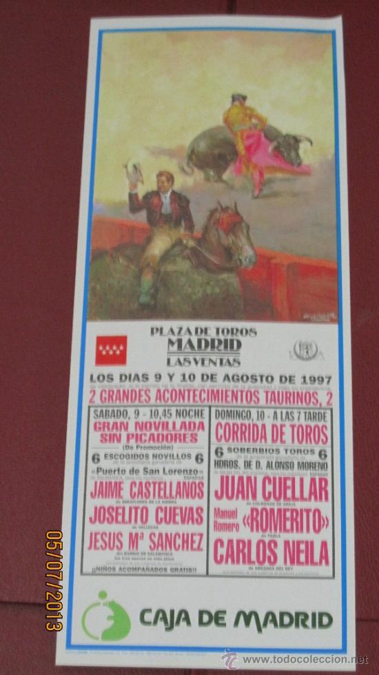 Tauromaquia: CARTEL DE TOROS, PLAZA DE MADRID. JAIME CASTELLANOS, JOSELITO CUEVAS, JESUS M&ordf; SANCHEZ... A&Ntilde;O 1997.