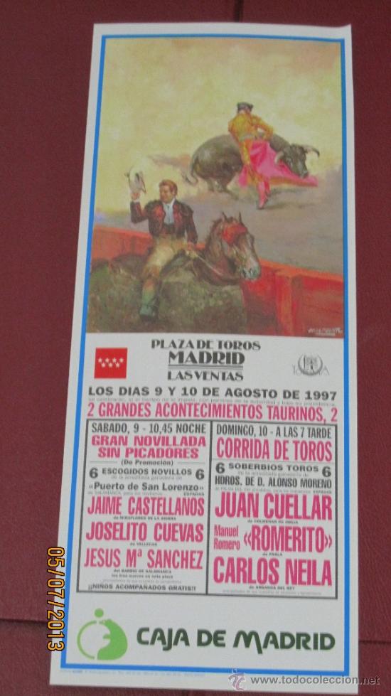 Tauromaquia: CARTEL DE TOROS, PLAZA DE MADRID. JAIME CASTELLANOS, JOSELITO CUEVAS, JESUS M&ordf; SANCHEZ... A&Ntilde;O 1997.
