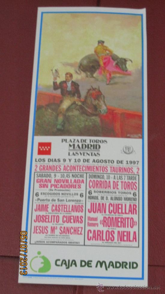 Tauromaquia: CARTEL DE TOROS, PLAZA DE MADRID. JAIME CASTELLANOS, JOSELITO CUEVAS, JESUS M&ordf; SANCHEZ... A&Ntilde;O 1997.
