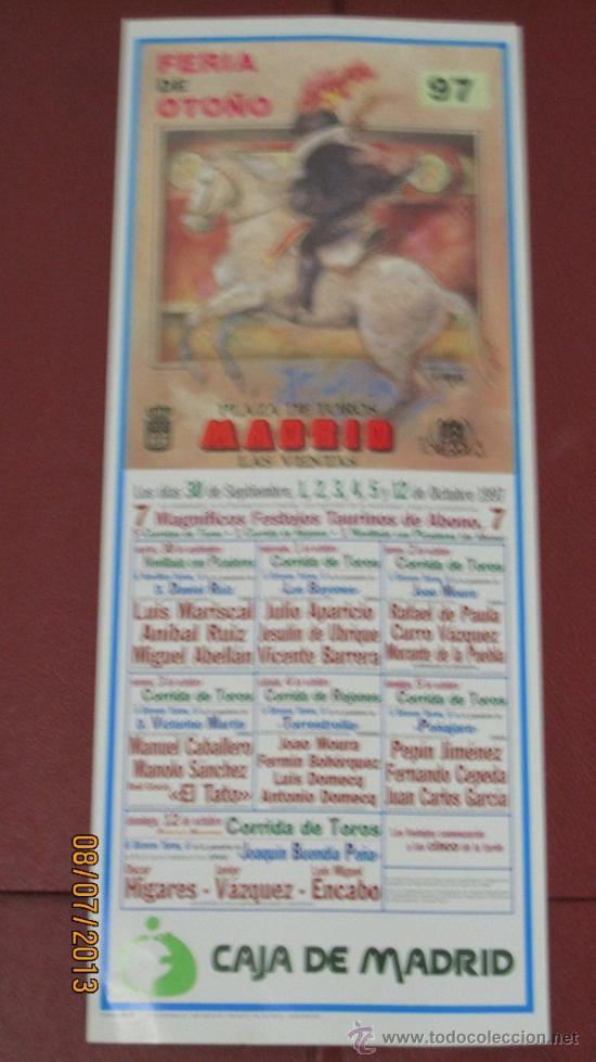 Tauromaquia: CARTEL DE TOROS, PLAZA DE MADRID. LUIS MARISCAL, AN&Iacute;BAL RUIZ, MIGUEL ABELL&Aacute;N, JULIO,...  A&Ntilde;O 1997.