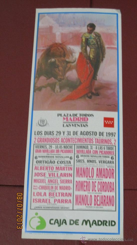 Tauromaquia: CARTEL DE TOROS, PLAZA DE MADRID. ALBERTO MARTIN, JOSE VILLARIN, MIGUEL ANGEL SIERRA,... A&Ntilde;O 1997.