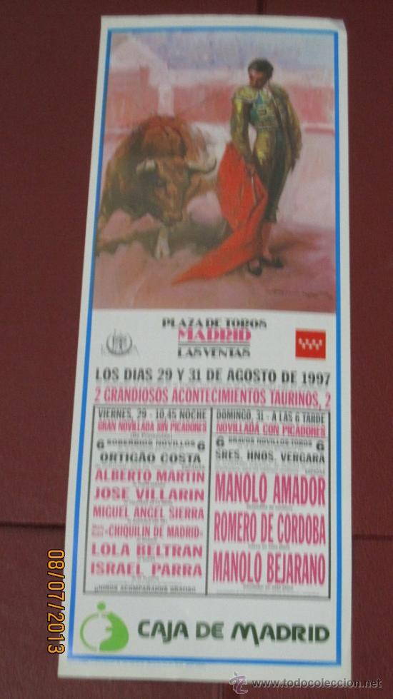 Tauromaquia: CARTEL DE TOROS, PLAZA DE MADRID. ALBERTO MARTIN, JOSE VILLARIN, MIGUEL ANGEL SIERRA,... A&Ntilde;O 1997.