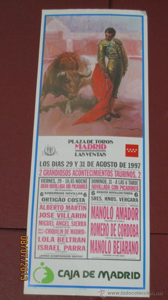 Tauromaquia: CARTEL DE TOROS, PLAZA DE MADRID. ALBERTO MARTIN, JOSE VILLARIN, MIGUEL ANGEL SIERRA,... A&Ntilde;O 1997.